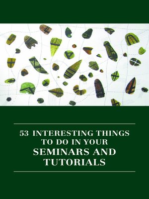 53 Interesting Things To Do in Your Seminars and Tutorials - ebook